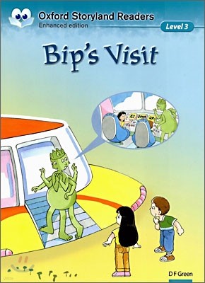 Oxford Storyland Readers Level 3 : Bip's Visit