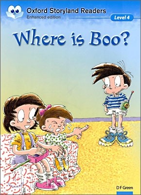 Oxford Storyland Readers Level 4 : Where is Boo?