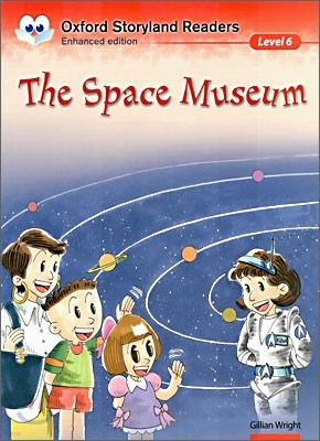 Oxford Storyland Readers Level 6 : The Space Museum