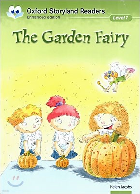 Oxford Storyland Readers Level 7 : The Garden Fairy