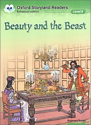 Oxford Storyland Readers Level 8 : Beauty and the Beast