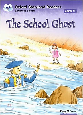 Oxford Storyland Readers Level 11 : The School Ghost