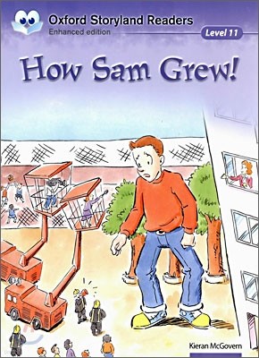Oxford Storyland Readers Level 11 : How Sam Grew!