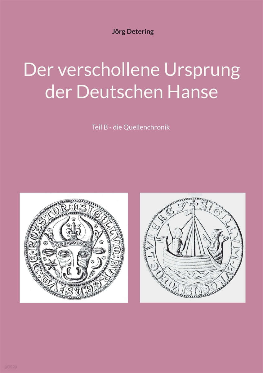 Der verschollene Ursprung der Deutschen Hanse