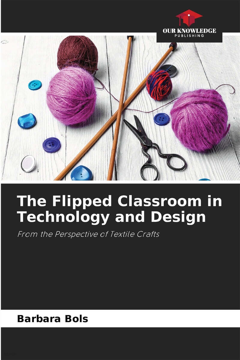 The Flipped Classroom in Technology and Design