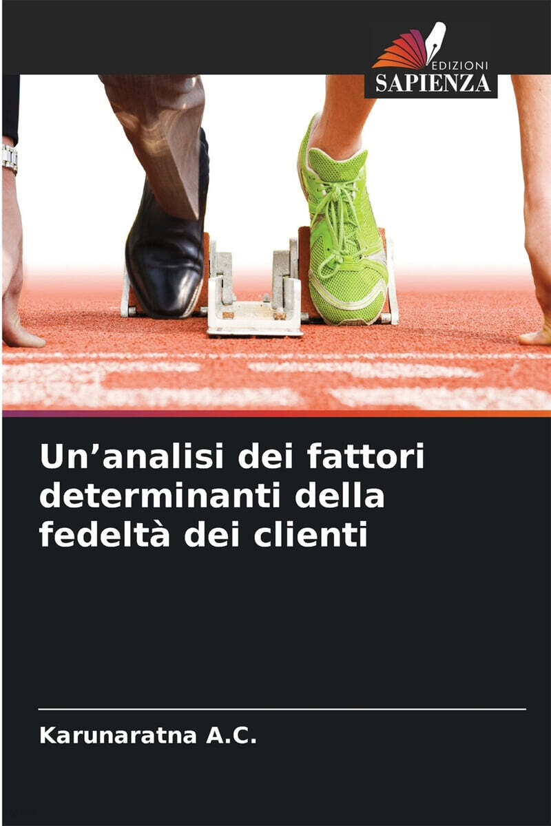 Un'analisi dei fattori determinanti della fedelta dei clienti