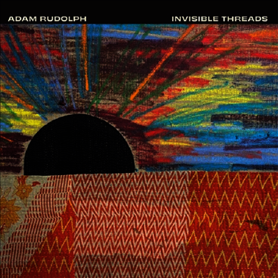 Adam Rudolph - Invisible Threads (CD)