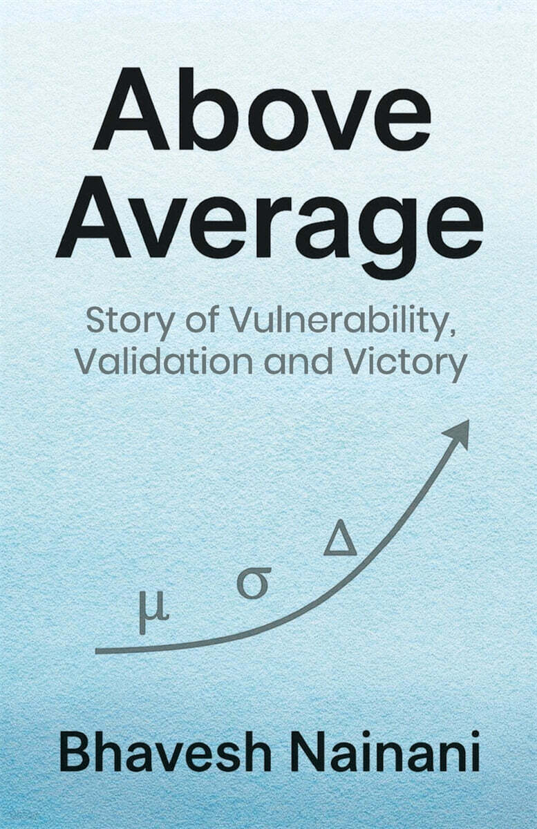 Above Average - A Story of Vulnerability, Validation, and Victory