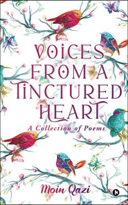 Voices From a Tinctured Heart