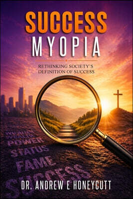 Success Myopia
