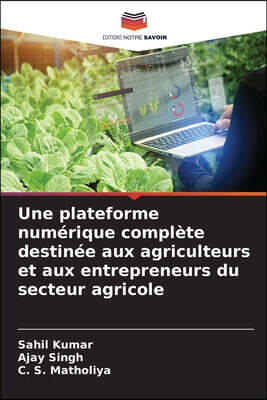 Une plateforme numerique complete destinee aux agriculteurs et aux entrepreneurs du secteur agricole