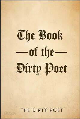 The Book of the Dirty Poet