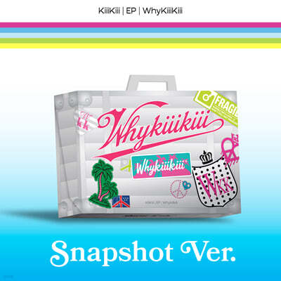 KiiiKiii (Kiki) - EP : WhyKiiiKiii [SNAPSHOT VER.]