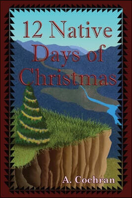 Dawdling Days Creations 12 Native Days of Christmas