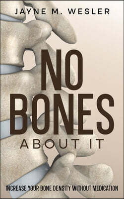 No Bones About It