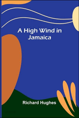 A high wind in Jamaica