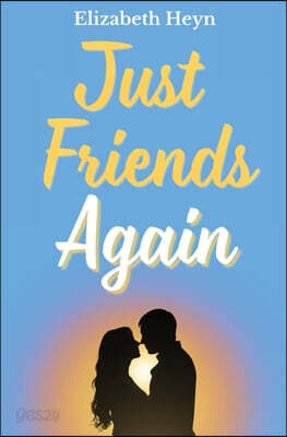 Just Friends Again