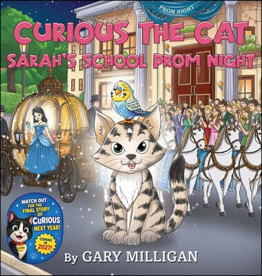 Curious the Cat: The Prom Night Rescue
