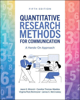 Quantitative Research Methods for Communication 5E: A Hands-On Approach