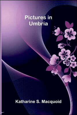 Pictures in Umbria