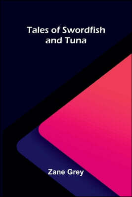 Tales of Swordfish and Tuna