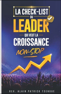 La check-list du leader qui veut la croissance non-stop