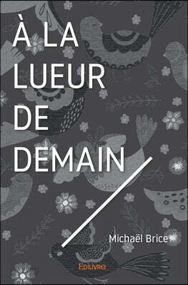À la lueur de demain