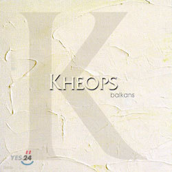 Kheops 2 - Balkans