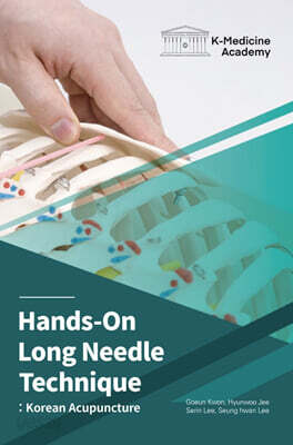 Hands-On Long Needle Technique : Korean Acupuncture