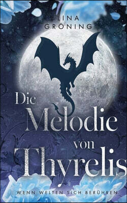 Die Melodie von Thyrelis