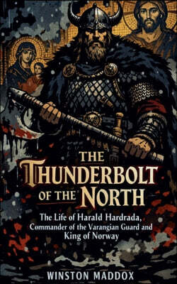 The Thunderbolt of the North
