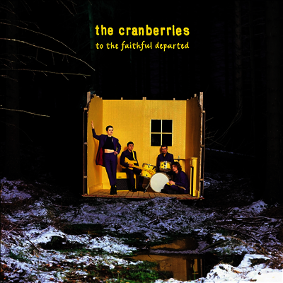 Cranberries — To The Faithful Departed (Remastered) 앨범 커버
