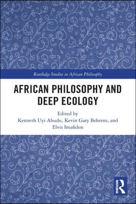 African Philosophy and Deep Ecology