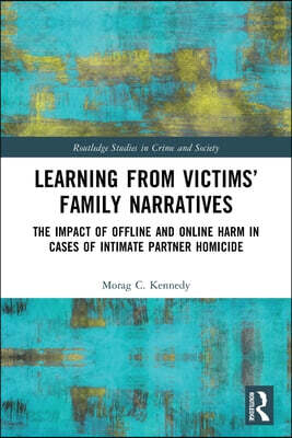 Learning from Victims’ Family Narratives