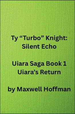 Maxwell Hoffman Ty "Turbo" Knight