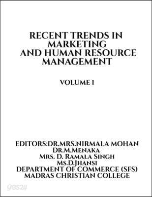 RECENT TRENDS IN MARKETING AND HUMAN RESOURCE MANAGEMENT- VOLUME I