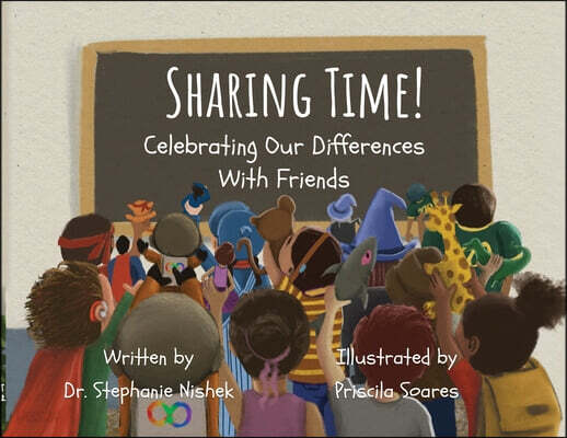 Sharing Time! Celebrating Our Differences With Friends