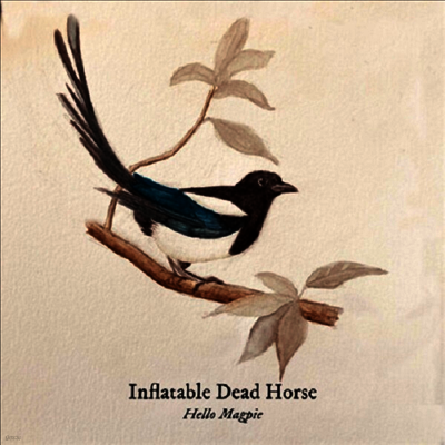 Inflatable Dead Horse — Hello Magpie 앨범 커버