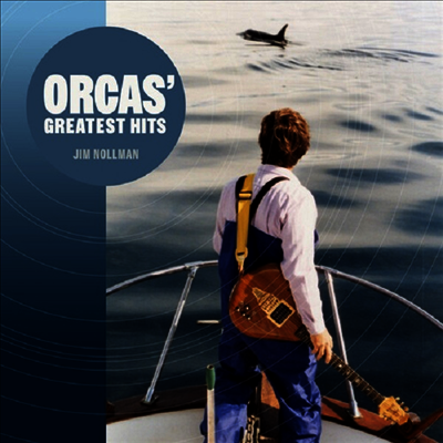 Jim Nollman — Orcas' Greatest Hits 앨범 커버