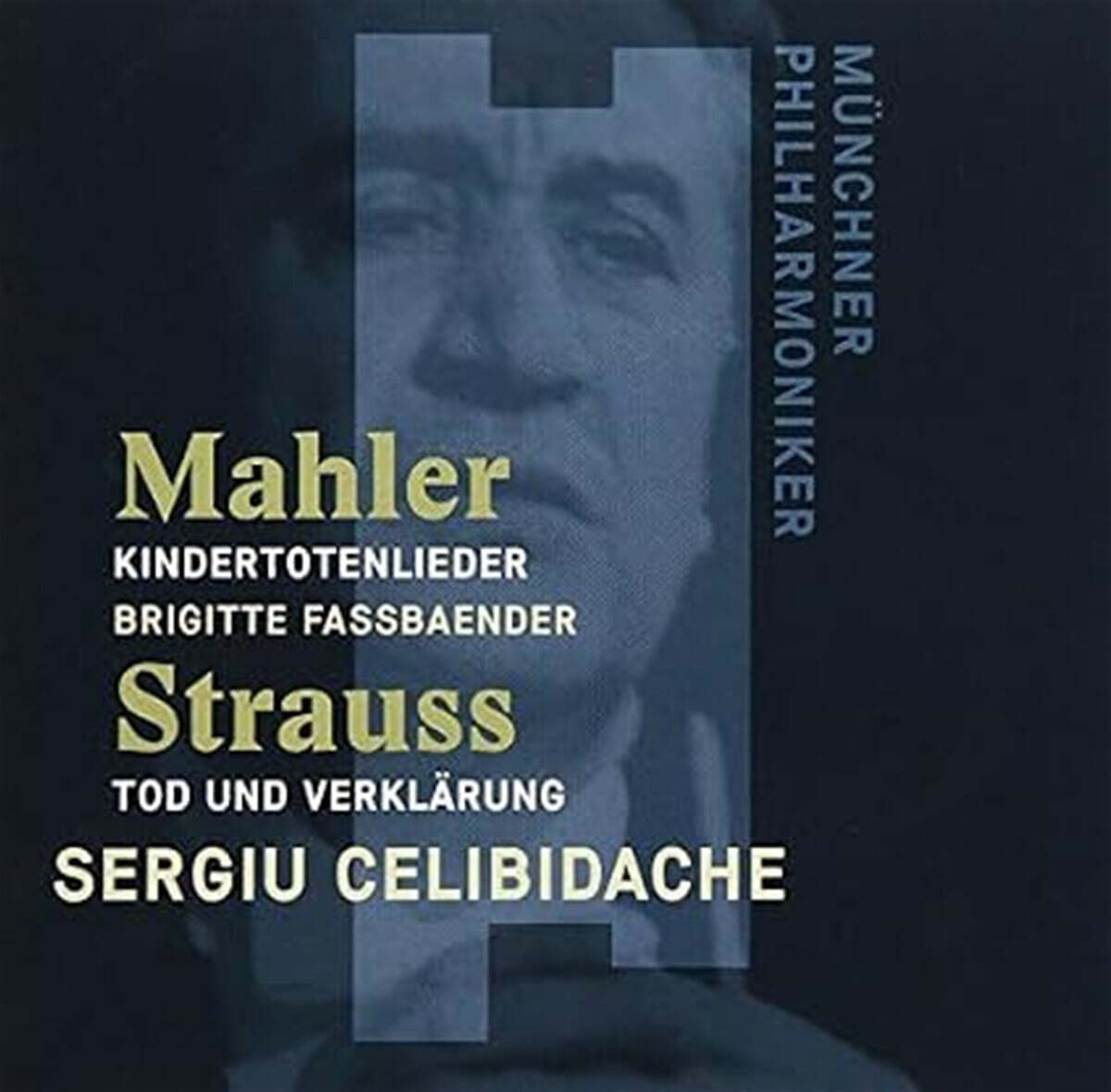 Sergiu Celibidache 말러: 죽은 아이를 그리는 노래 / R. 슈트라우스: 죽음과 변용 (Mahler: Kindertotenlieder, R. Strauss: Death and Transfiguration) [UHQCD]