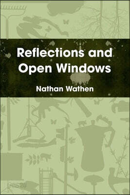Reflections and Open Windows