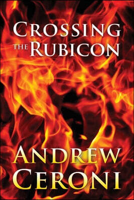 CROSSING THE RUBICON