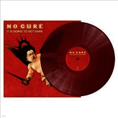 No Cure — It Is Going To Get Dark 앨범 커버