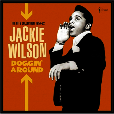 Jackie Wilson — Doggin Around: The Hits Collection 1957-62 앨범 커버