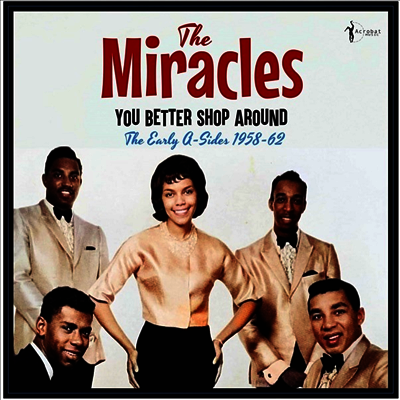 Miracles - You Better Shop Around: The Early A-Sides 1958-62 (LP)