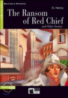 The Ransom of Red Chief: And Other Stories [With CD]