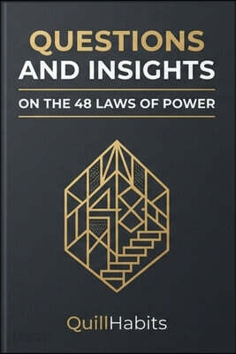Questions and Insights on The 48 Laws of Power