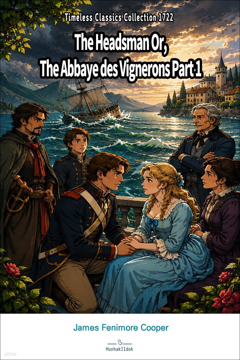 The Headsman Or, The Abbaye des Vignerons Part 1