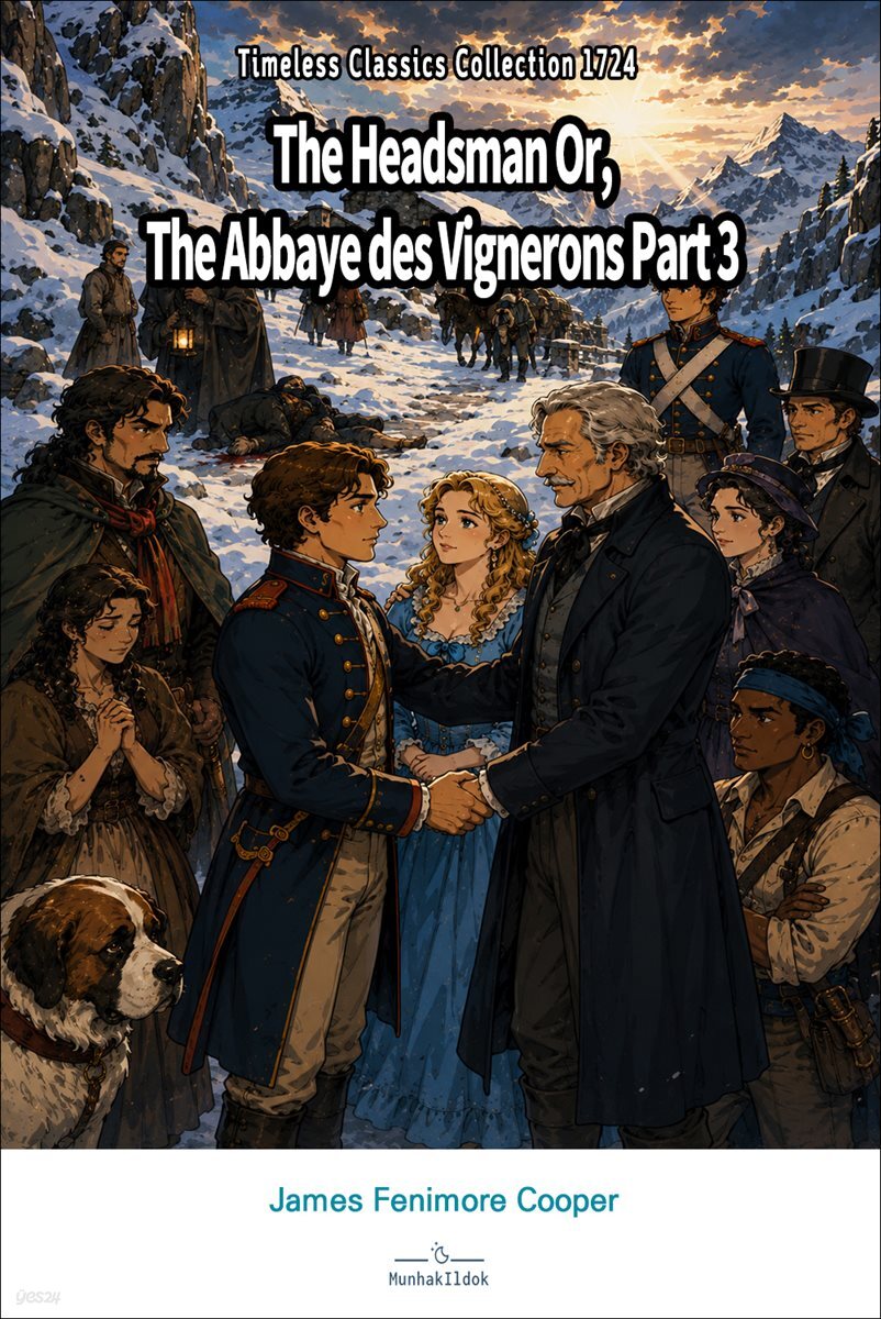 The Headsman Or, The Abbaye des Vignerons Part 3