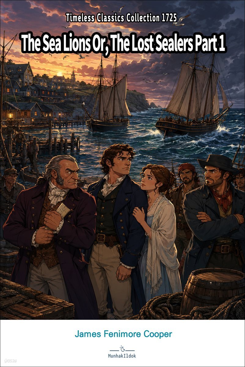 The Sea Lions Or, The Lost Sealers Part 1